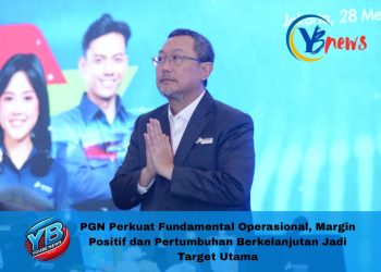 PGN Perkuat Fundamental Operasional, Margin Positif dan Pertumbuhan Berkelanjutan Jadi Target Utama