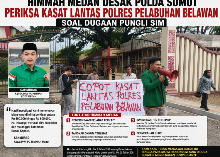 HIMMAH Medan Desak Polda Sumut Periksa Kasat Lantas Polres Pelabuhan Belawan Soal Dugaan Pungli SIM