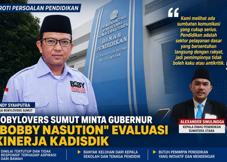 Soroti Persoalan Pendidikan: Bobylovers Sumut Minta Gubernur “Bobby Nasution” Evaluasi Kinerja Kadisdik
