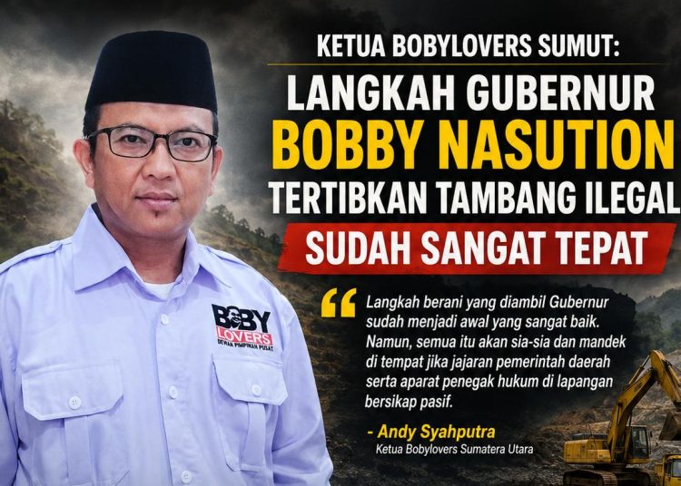 Ketua Bobylovers Sumut: Langkah Gubernur Bobby Nasution Tertibkan Tambang Ilegal Sudah Sangat Tepat