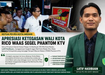 Ketua PD IPA Kota Medan Apresiasi Ketegasan Wali Kota Rico Waas Segel THM Phantom KTV