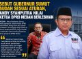 Sebut Gubernur Sumut Sudah Sesuai Aturan, Andy Syahputra Nilai Ketua DPRD Medan Berlebihan