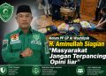 Ketum PP GP Al Washliyah H. Aminullah Siagian Minta Masyarakat Dukung APH  Dalam Penyelidikan : Tetap Tenang dan Jangan Terbawa Opini Liar