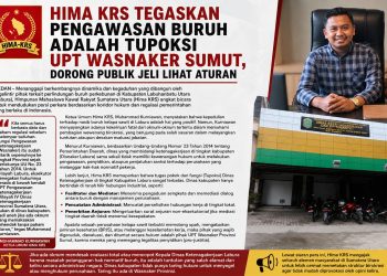 Hima KRS Tegaskan Pengawasan Buruh Adalah Tupoksi UPT Wasnaker Sumut, Dorong Publik Jeli Lihat Aturan