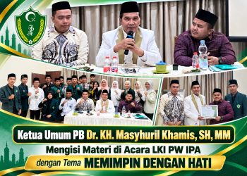 Ketua Umum PB Al Washliyah Mengisi Materi di acara LKI PW IPA dengan Tema Memimpin dengan Hati