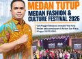 Kadis Pariwisata Kota Medan Odi Anggia Batubara Tutup Medan Fashion Culture Festival 2026