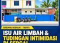 Isu Air Limbah Hingga Tudingan Intimidasi ke Warga di Sergai, Kepala SPPG Rampah Kiri Angkat Bicara